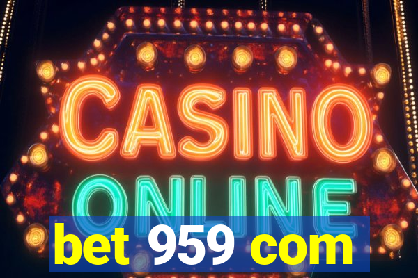 bet 959 com